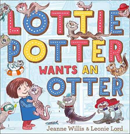 Lottie Potter Wants an Otter - Jeanne Willis [KSIĄŻKA]