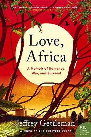 Love, Africa: A Memoir of Romance, War, and Survival - Jeffrey Gettleman [KSIĄŻKA]