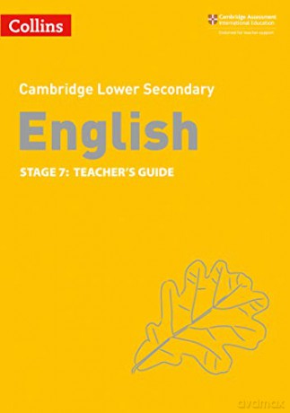 Lower Secondary English Teacher's Guide: Stage 7 (Collins Cambridge Lower Secondary English) - Julia Burchell [KSIĄŻKA]