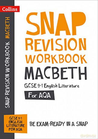 Macbeth: AQA GCSE 9-1 English Literature Workbook: For the 2022 exams (Collins GCSE Grade 9-1 SNAP Revision) [KSIĄŻKA]