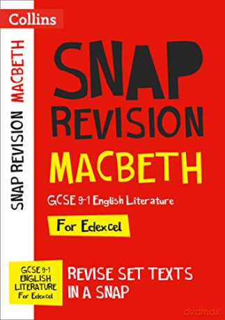 Macbeth: Edexcel GCSE 9-1 English Literature Text Guide: For the 2022 exams (Collins GCSE Grade 9-1 SNAP Revision) [KSIĄŻKA]