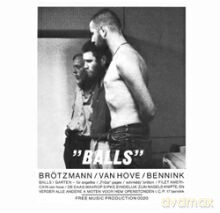 Peter Brotzmann Group: Balls [CD]