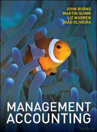 Management Accounting (UK Higher Education Business Accounting) - John Burns [KSIĄŻKA]