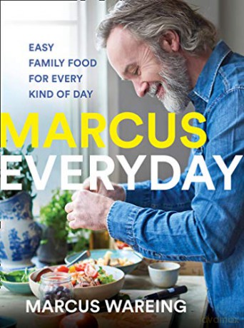 Marcus Everyday: Easy Family Food for Every Kind of Day - Marcus Wareing [KSIĄŻKA]
