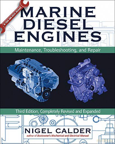 Marine Diesel Engines: Maintenance, Troubleshooting, and Repair - Nigel Calder [KSIĄŻKA]