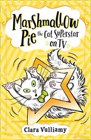 Marshmallow Pie The Cat Superstar On TV: Book 2 - Clara Vulliamy [KSIĄŻKA]