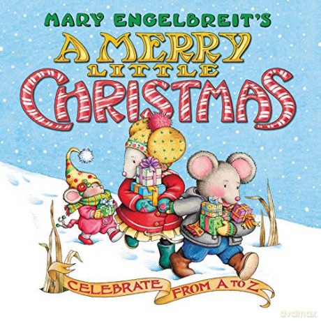 Mary Engelbreit's A Merry Little Christmas Board Book: Celebrate from A to Z - Mary Engelbreit [KSIĄŻKA]