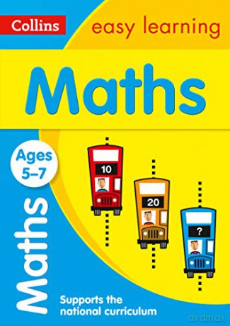 Maths Ages 5-7: KS1 Home Learning and School Resources from the Publisher of Revision Practice Guides, Workbooks, and Activities. (Collins Easy Learning KS1) [KSIĄŻKA]