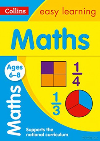 Maths Ages 6-8: KS1 Home Learning and School Resources from the Publisher of Revision Practice Guides, Workbooks, and Activities. (Collins Easy Learning KS1) [KSIĄŻKA]