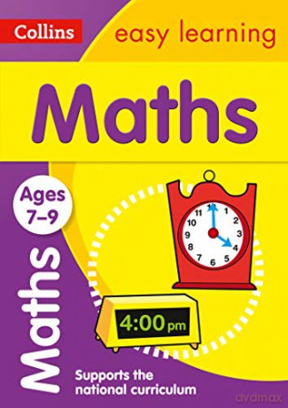 Maths Ages 7-9: KS2 Home Learning and School Resources from the Publisher of Revision Practice Guides, Workbooks, and Activities. (Collins Easy Learning KS2) [KSIĄŻKA]
