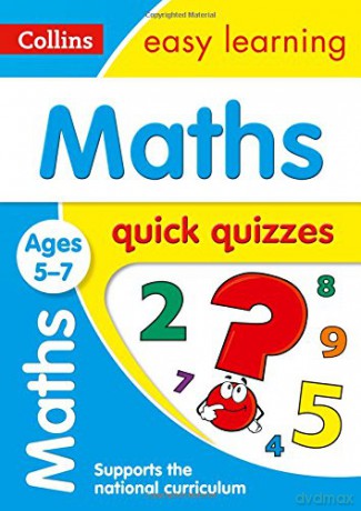 Maths Quick Quizzes Ages 5-7: KS1 Home Learning and School Resources from the Publisher of Revision Practice Guides, Workbooks, and Activities. (Collins Easy Learning KS1) [KSIĄŻKA]