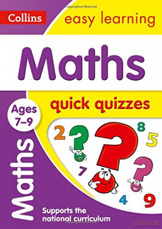 Maths Quick Quizzes Ages 7-9: KS2 Home Learning and School Resources from the Publisher of Revision Practice Guides, Workbooks, and Activities. (Collins Easy Learning KS2) [KSIĄŻKA]
