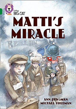 Matti's Miracle: Band 15/Emerald (Collins Big Cat) - Ann Jungman [KSIĄŻKA]
