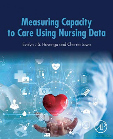 Measuring Capacity to Care Using Nursing Data - Cherrie Lowe [KSIĄŻKA]
