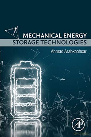 Mechanical Energy Storage Technologies - Ahmad Arabkoohsar [KSIĄŻKA]