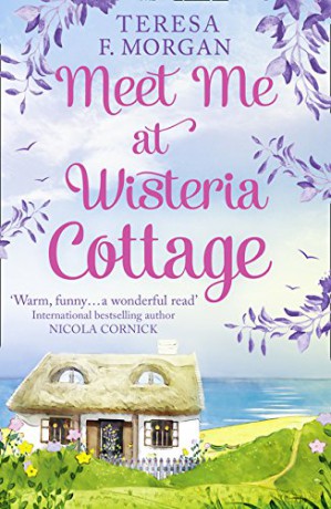 Meet Me at Wisteria Cottage - Teresa F. Morgan [KSIĄŻKA]