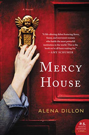Mercy House: A Novel - Alena Dillon [KSIĄŻKA]