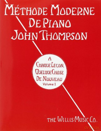 Methode Moderne De Piano John Thompson - John (Auth Thompson [KSIĄŻKA]