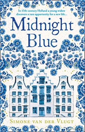 Midnight Blue: A gripping historical novel about the birth of Delft pottery, set in the Dutch Golden Age (171 POCHE) - Simone van der Vlugt [KSIĄŻKA]