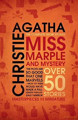Miss Marple and Mystery: The Complete Short Stories - Agatha Christie [KSIĄŻKA]