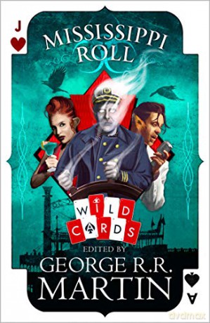 Mississippi Roll (Wild Cards) - George R. R. Martin [KSIĄŻKA]