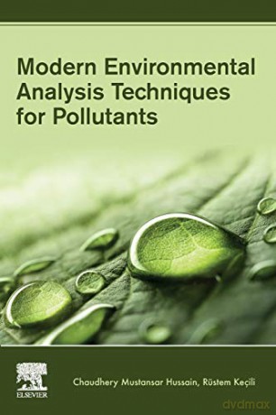 Modern Environmental Analysis Techniques for Pollutants - Rustem Kecili [KSIĄŻKA]