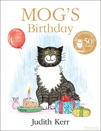 Mog's Birthday: A special birthday story to celebrate fifty years of everyone's favourite family cat! - Judith Kerr [KSIĄŻKA]