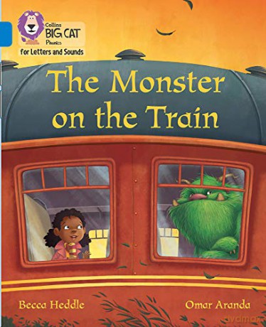 Monster on the Train: Band 04/Blue (Collins Big Cat Phonics for Letters and Sounds) - Becca Heddle [KSIĄŻKA]