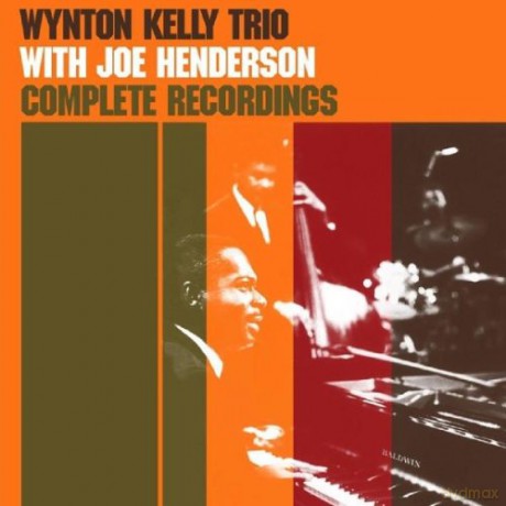 Wynton Kelly Trio with Joe Henderson: Complete Recordings with Joe Henderson [2CD]