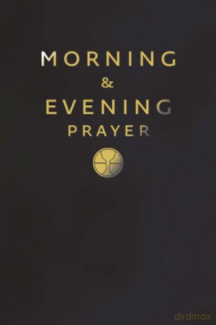 Morning and Evening Prayer [KSIĄŻKA]