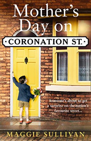 Mother's Day on Coronation Street: Book 2 - Maggie Sullivan [KSIĄŻKA]