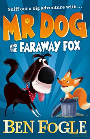 Mr Dog and the Faraway Fox - Ben Fogle [KSIĄŻKA]