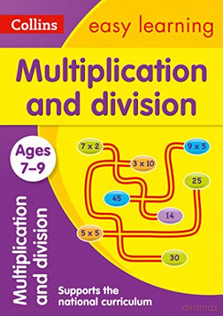 Multiplication and Division Ages 7-9: KS2 Maths Home Learning and School Resources from the Publisher of Revision Practice Guides, Workbooks, and Activities. (Collins Easy Learning KS2) [KSIĄŻKA]