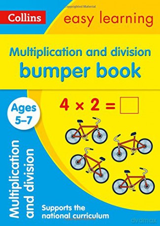 Multiplication and Division Bumper Book Ages 5-7: KS1 Maths Home Learning and School Resources from the Publisher of Revision Practice Guides, Workbooks, and Activities. (Collins Easy Learning KS1) [KSIĄŻKA]