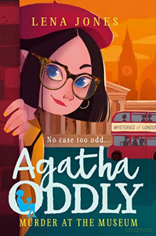 Murder at the Museum: Agatha Oddly (2): Book 2 - Lena Jones [KSIĄŻKA]