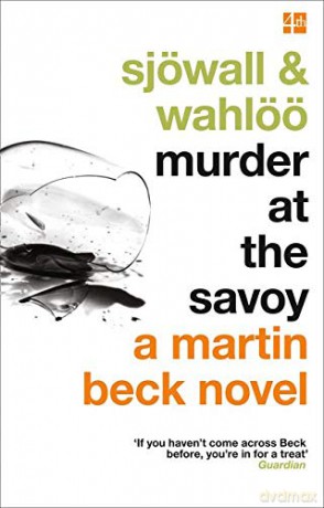 Murder at the Savoy (The Martin Beck series): Book 6 - Sjöwall Wahloo [KSIĄŻKA]