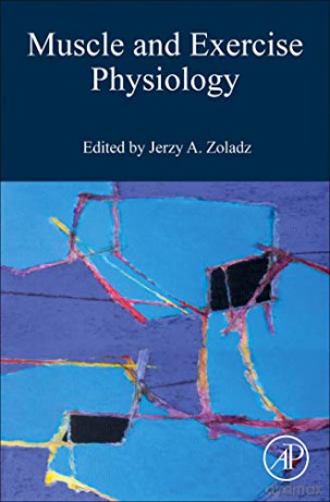 Muscle and Exercise Physiology - Jerzy A. Zoladz [KSIĄŻKA]
