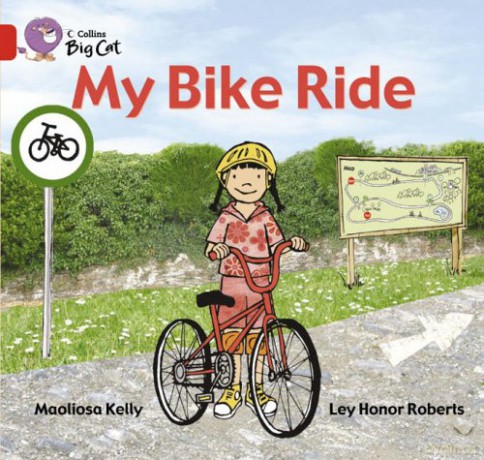 My Bike Ride: A simple non-fiction text about a bicycle journey.: Band 02a/Red A (Collins Big Cat) - Maoliosa Kelly [KSIĄŻKA]