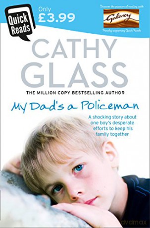 MY DAD'S A POLICEMAN (Quick Reads edition) - Glass [KSIĄŻKA]