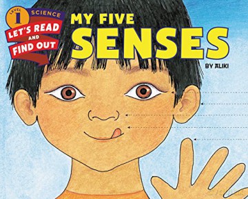 My Five Senses (Let's-Read-and-Find-Out Science 1) - Aliki [KSIĄŻKA]