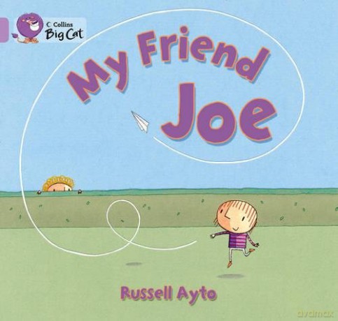 My Friend Joe: Band 00/Lilac (Collins Big Cat) - Russell Ayto [KSIĄŻKA]
