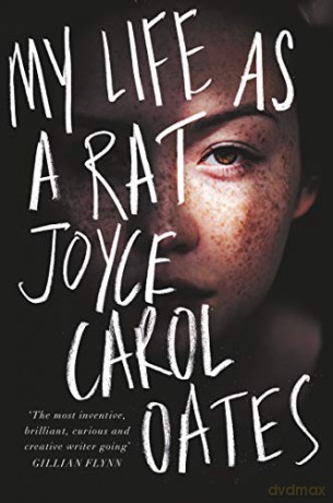 My Life as a Rat - Joyce Carol Oates [KSIĄŻKA]