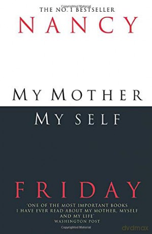 My Mother, Myself - Nancy Friday [KSIĄŻKA]