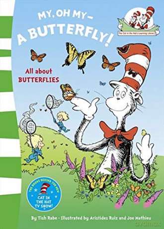 My Oh My A Butterfly (The Cat in the Hat's Learning Library) - Dr. Seuss [KSIĄŻKA]