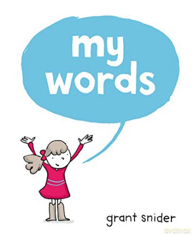 My Words - Grant Snider [KSIĄŻKA]