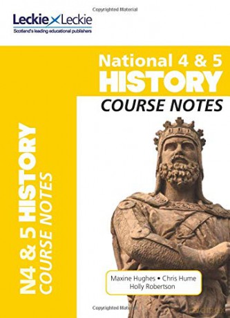 National 4/5 History Course Notes for New 2019 Exams: For Curriculum for Excellence SQA Exams (Course Notes for SQA Exams) - Maxine Hughes [KSIĄŻKA]