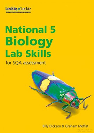 National 5 Biology Lab Skills for the revised exams of 2018 and beyond: Learn the Skills of Scientific Inquiry (Lab Skills for SQA Assessment) - Graham Moffat [KSIĄŻKA]