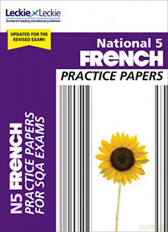 National 5 French Practice Papers: Revise for SQA Exams (Leckie N5 Revision) - Eleanor McLellan [KSIĄŻKA]