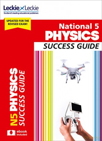National 5 Physics Success Guide: Revise for SQA Exams (Leckie N5 Revision) - John Taylor [KSIĄŻKA]