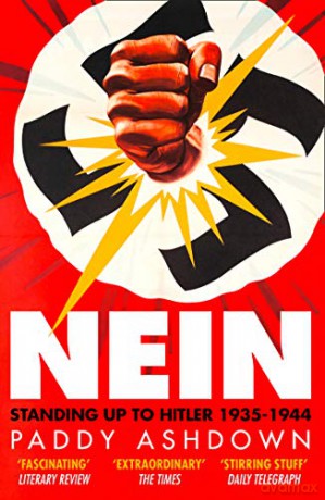 Nein: Standing up to Hitler 1935-1944 - Paddy Ashdown [KSIĄŻKA]